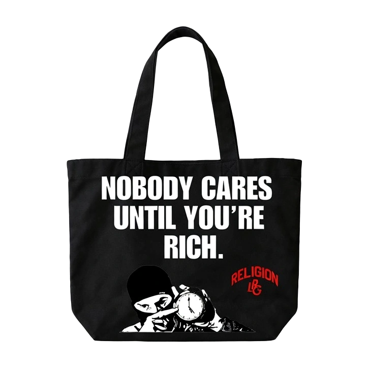 Tote Bag Nobody Cares Until You’re Rich · Illustration, Religion