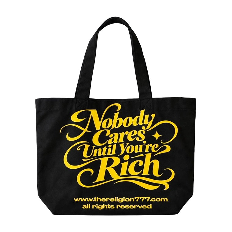 Tote Bag Nobody Cares Until You’re Rich · Script de Religion, noir, vue de face